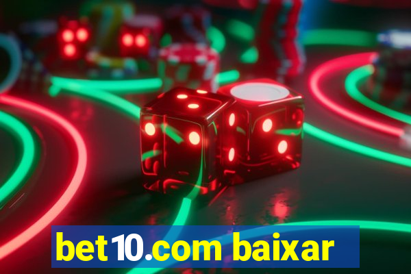 bet10.com baixar